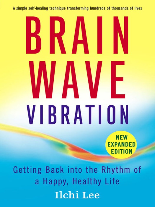 Brain Wave Vibration: Second Edition