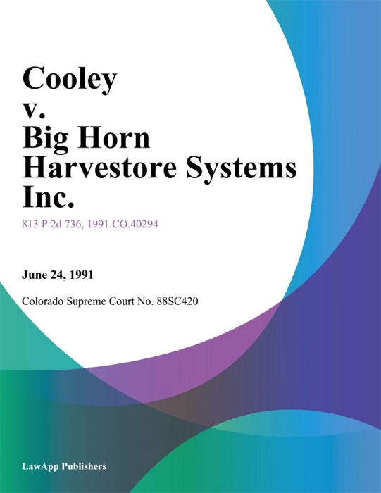 Cooley V. Big Horn Harvestore Systems Inc.