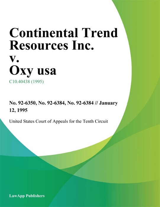 Continental Trend Resources Inc. V. Oxy Usa