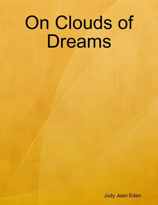 On Clouds of Dreams