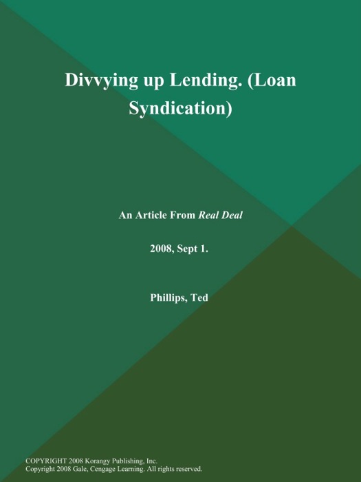 Divvying up Lending (Loan Syndication)