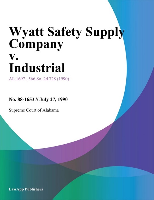 Wyatt Safety Supply Company v. Industrial