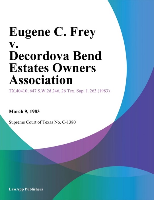 Eugene C. Frey v. Decordova Bend Estates Owners Association