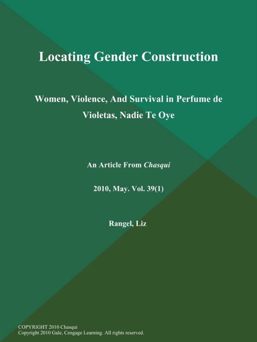 Locating Gender Construction: Women, Violence, And Survival in Perfume de Violetas, Nadie Te Oye