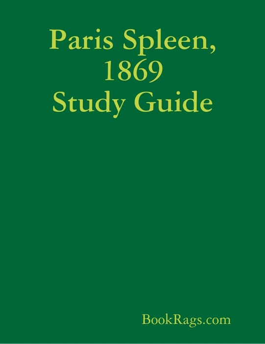 Paris Spleen, 1869 Study Guide