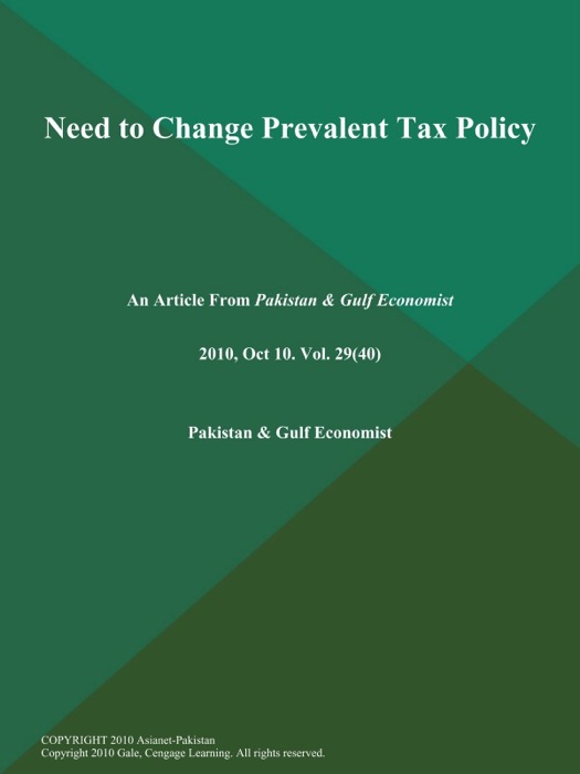 Need to Change Prevalent Tax Policy