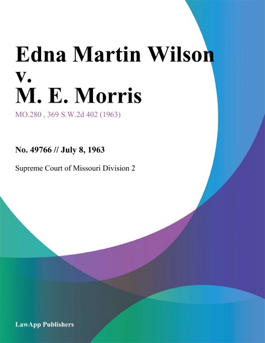 Edna Martin Wilson v. M. E. Morris