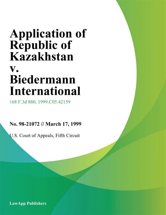 Application of Republic of Kazakhstan v. Biedermann International