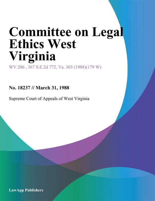 Committee on Legal Ethics West Virginia