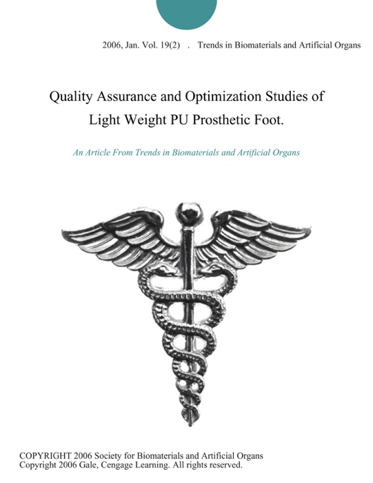 Quality Assurance and Optimization Studies of Light Weight PU Prosthetic Foot.