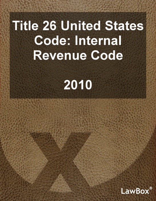 Title 26 United States Code 2010