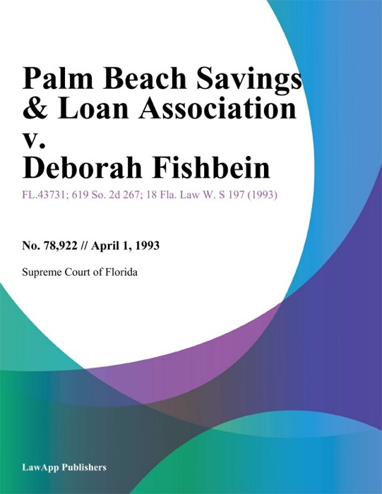 Palm Beach Savings & Loan Association v. Deborah Fishbein