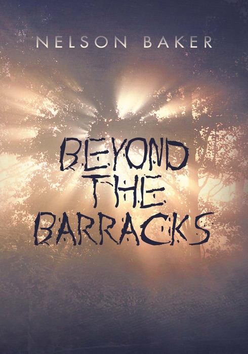 Beyond the Barracks