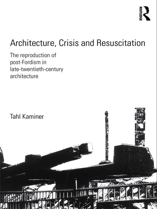 Architecture, Crisis and Resuscitation