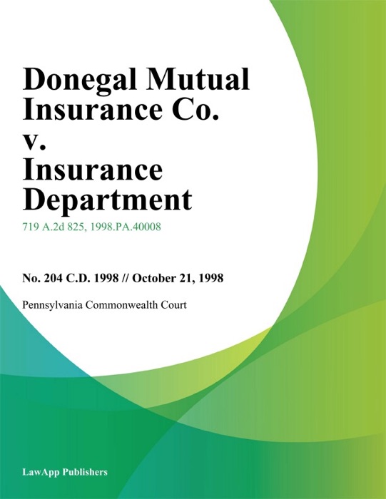 Donegal Mutual Insurance Co. v. Insurance Department