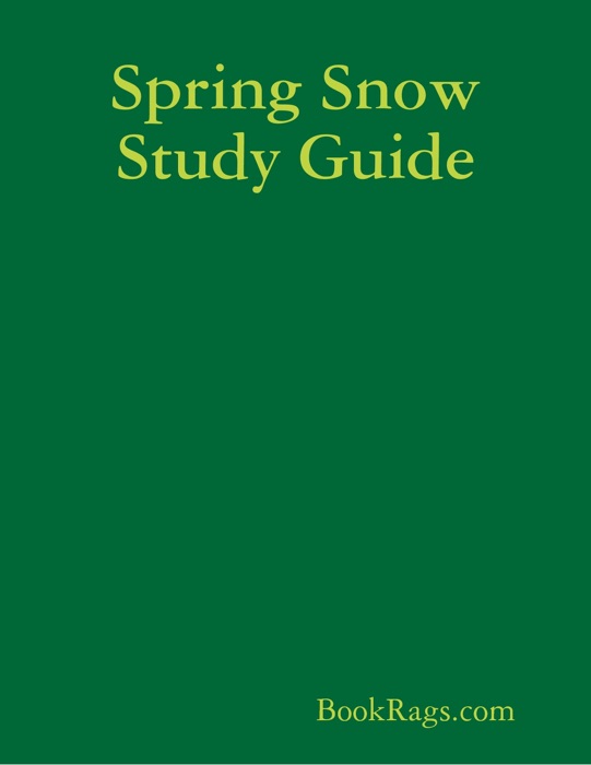 Spring Snow Study Guide