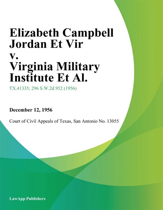 Elizabeth Campbell Jordan Et Vir v. Virginia Military Institute Et Al.