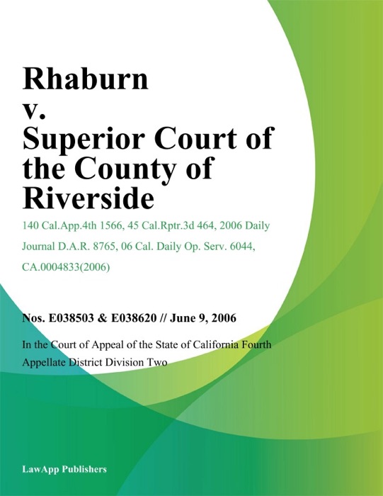 Rhaburn v. Superior Court of the County of Riverside