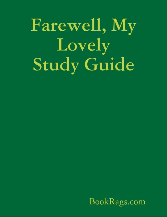 Farewell, My Lovely Study Guide