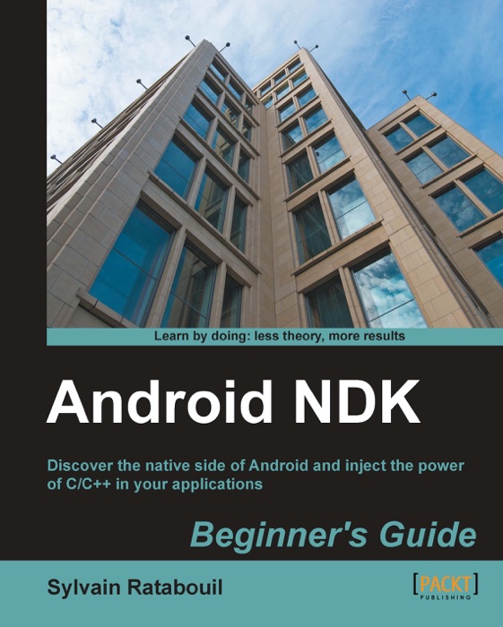 Android NDK Beginner’s Guide