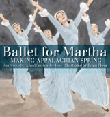 Ballet for Martha - Jan Greenberg & Sandra Jordan