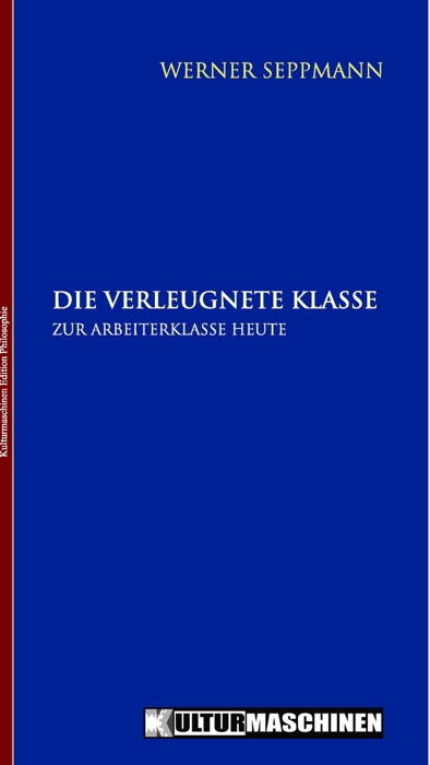 Die verleugnete Klasse