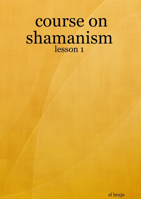Course On Shamanism