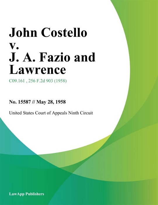 John Costello v. J. A. Fazio and Lawrence