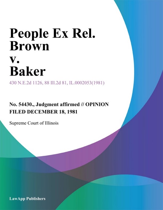 People Ex Rel. Brown v. Baker