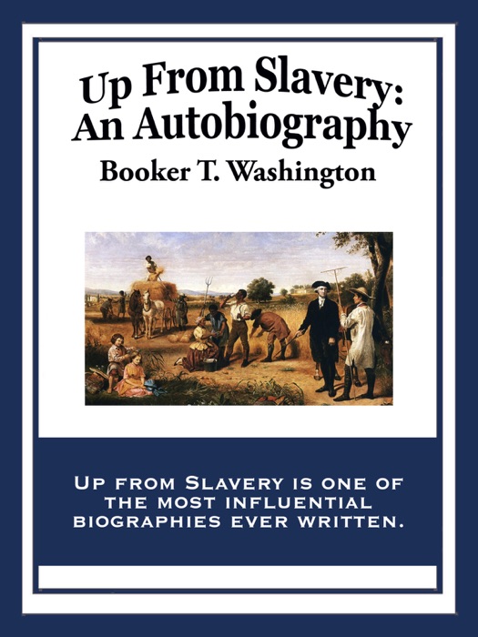 Up from Slavery: An Autobiography