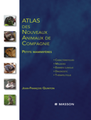 Atlas des nouveaux animaux de compagnie - Jean-François Quinton