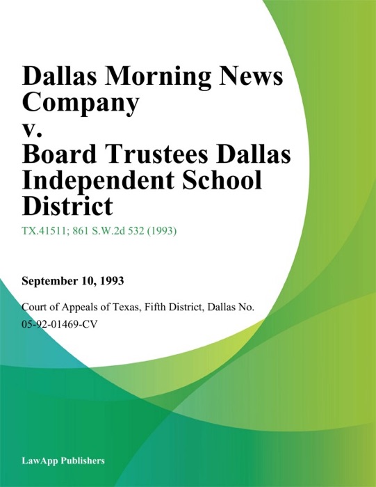 Dallas Morning News Company v. Board Trustees Dallas Independent School District