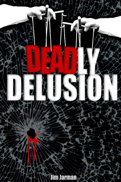 Deadly Delusion