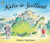 Katie in Scotland - James Mayhew