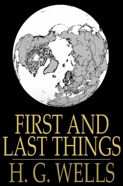 First and Last Things