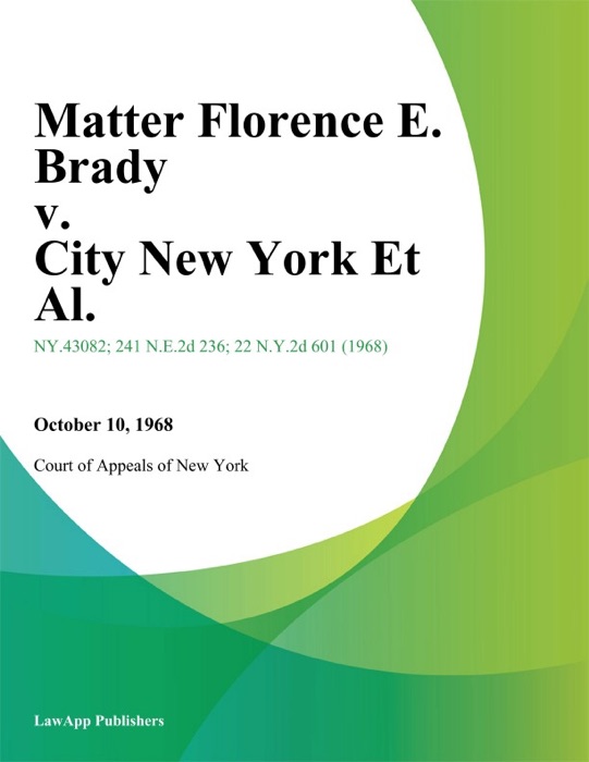 Matter Florence E. Brady v. City New York Et Al.