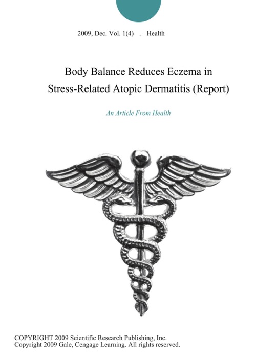 Body Balance Reduces Eczema in Stress-Related Atopic Dermatitis (Report)