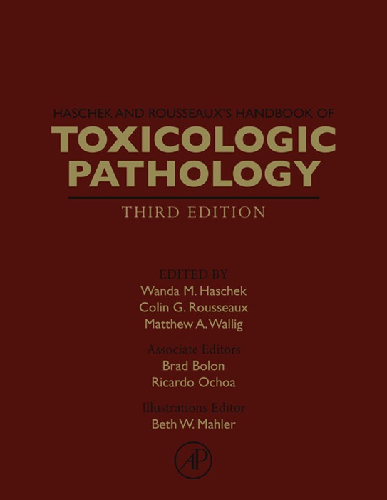 Haschek and Rousseaux's Handbook of Toxicologic Pathology