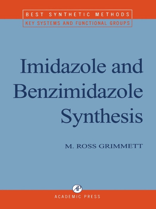 Imidazole and Benzimidazole Synthesis (Enhanced Edition)