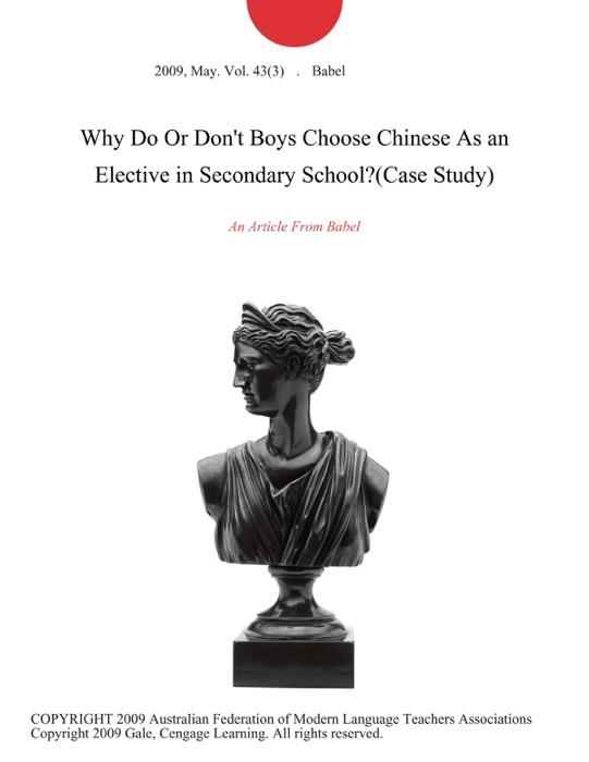 Why Do Or Don't Boys Choose Chinese As an Elective in Secondary School?(Case Study)