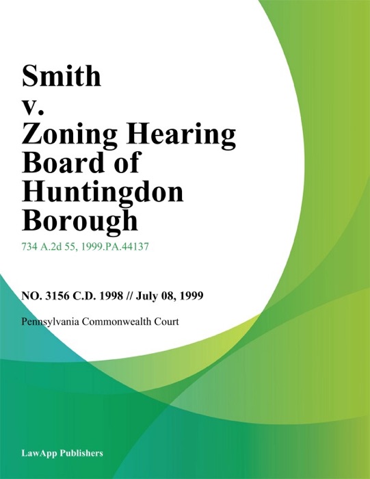 Smith V. Zoning Hearing Board Of Huntingdon Borough