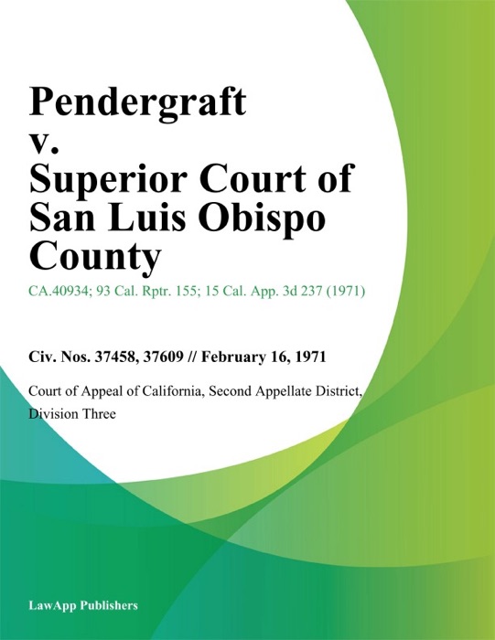 Pendergraft v. Superior Court of San Luis Obispo County