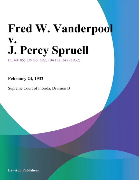 Fred W. Vanderpool v. J. Percy Spruell