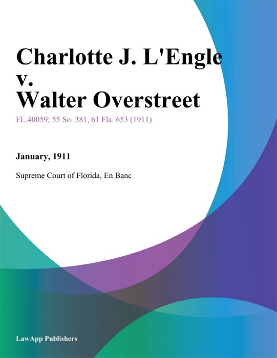 Charlotte J. L'Engle v. Walter Overstreet