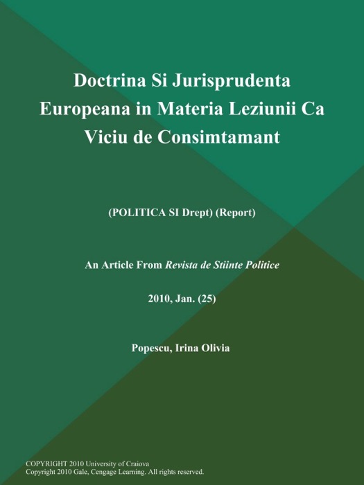 Doctrina Si Jurisprudenta Europeana in Materia Leziunii Ca Viciu de Consimtamant (Politica SI Drept) (Report)