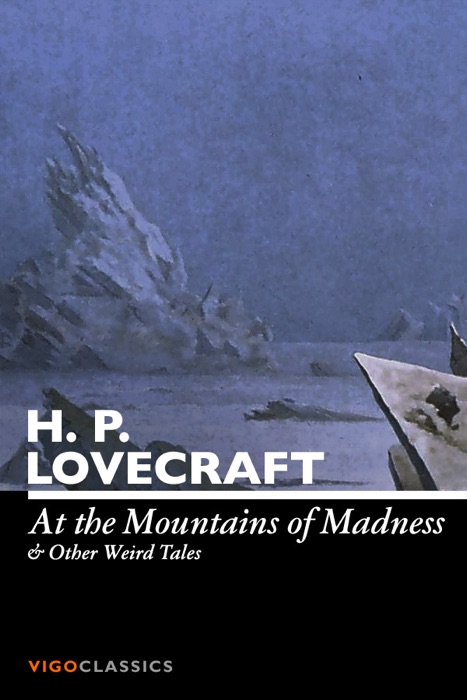 At the Mountains of Madness and Other Weird Tales