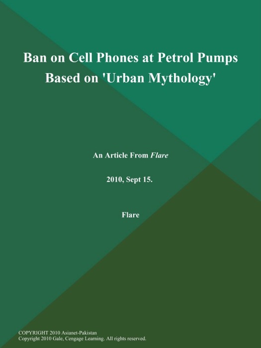 Ban on Cell Phones at Petrol Pumps Based on 'Urban Mythology'