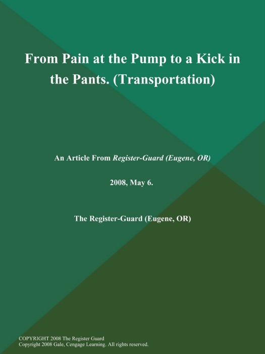 From Pain at the Pump to a Kick in the Pants (Transportation)