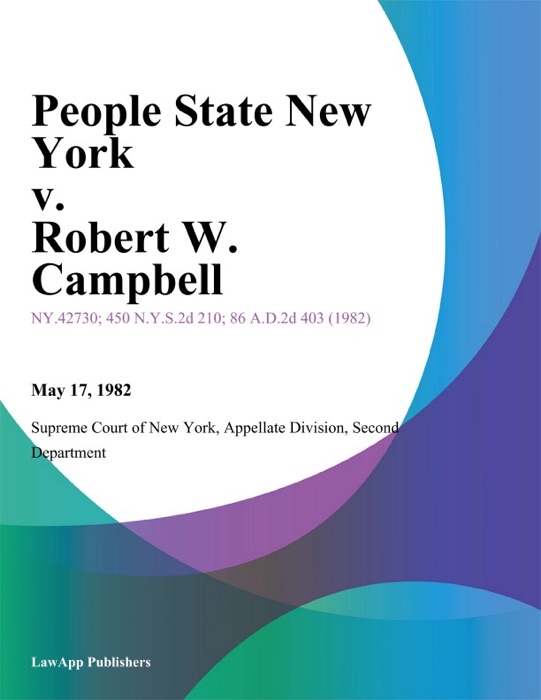 People State New York v. Robert W. Campbell