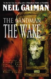 The Sandman: The Wake - Neil Gaiman, Jon J. Muth, Michael Zulli, Charles Vess & Bryan Talbot